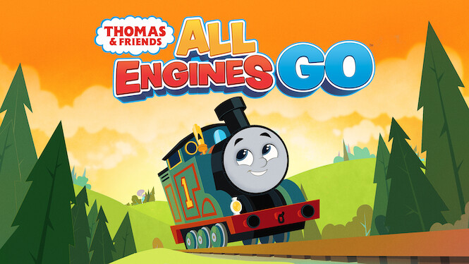 Thomas & Friends: All Engines Go (2022) - Netflix | Flixable